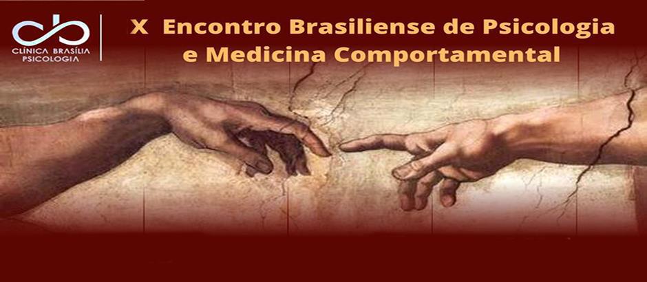 X Encontro Brasiliense de Psicologia e Medicina Comportamental