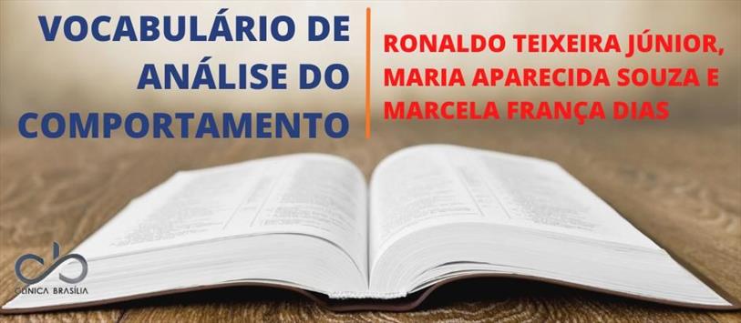 Vocabulário de Análise do Comportamento - Ronaldo Teixeira Júnior, Maria Aparecida Souza e Marcela França Dias