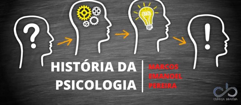 História da Psicologia - Marcos Emanoel Pereira
