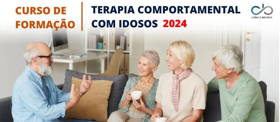 Curso de Formação em TERAPIA COMPORTAMENTAL COM IDOSOS