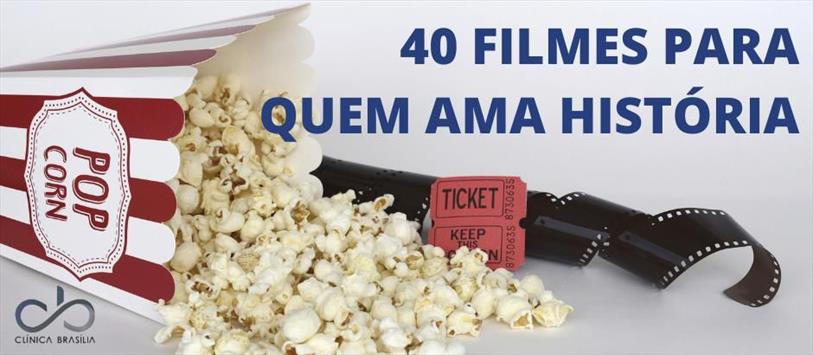 40 filmes para quem ama História