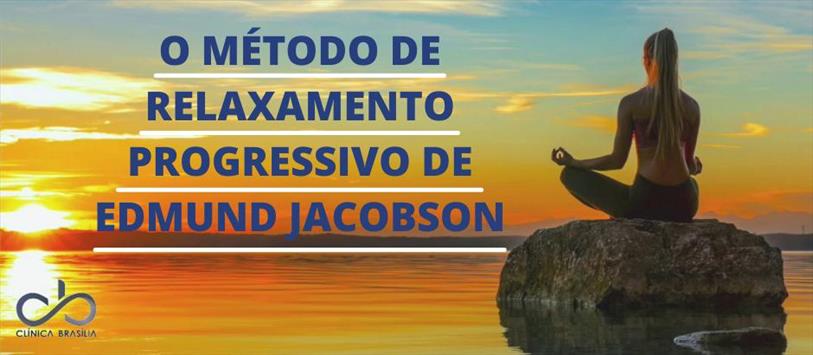 O método de Relaxamento Progressivo de Edmund Jacobson