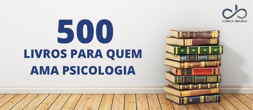 500 livros para quem ama Psicologia